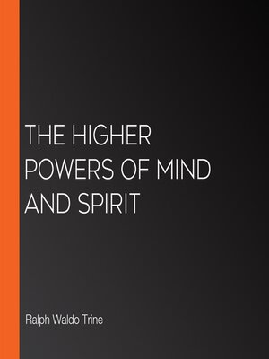 cover image of The Higher Powers of Mind and Spirit
